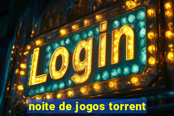 noite de jogos torrent