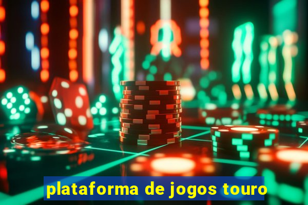 plataforma de jogos touro