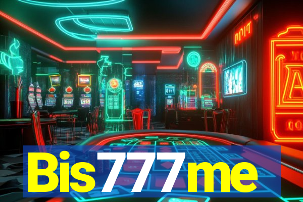 Bis777me