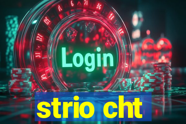 strio cht