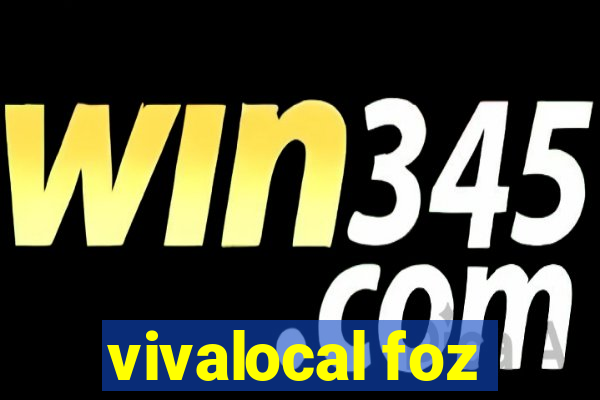 vivalocal foz