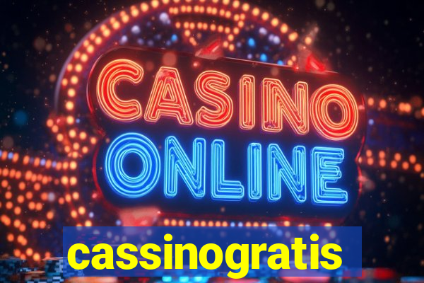 cassinogratis