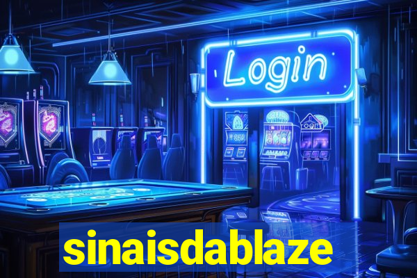 sinaisdablaze