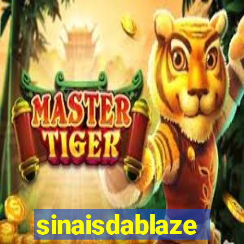 sinaisdablaze