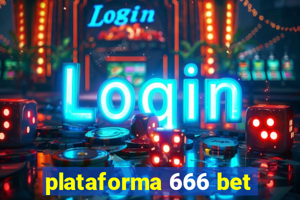 plataforma 666 bet