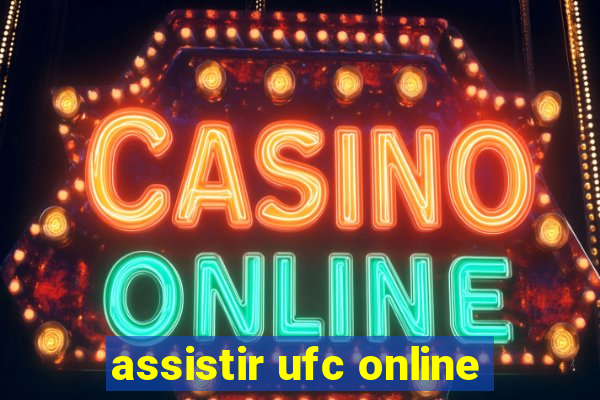 assistir ufc online