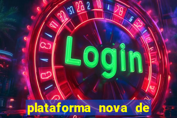 plataforma nova de jogos de aposta