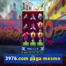 3976.com paga mesmo