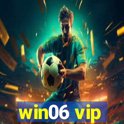 win06 vip