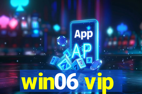 win06 vip