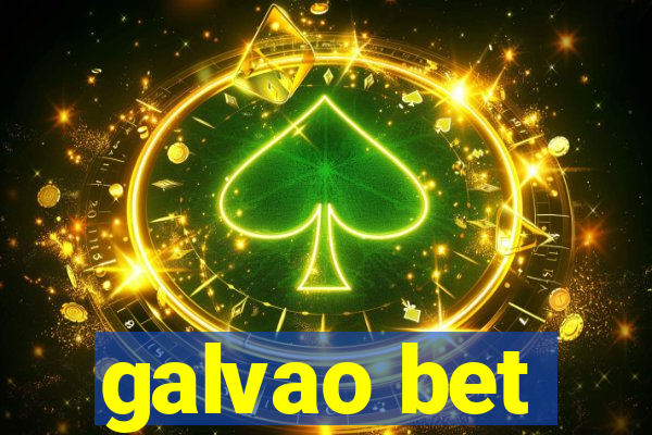 galvao bet