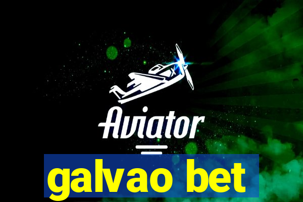 galvao bet