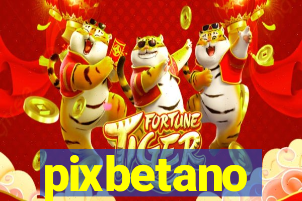 pixbetano