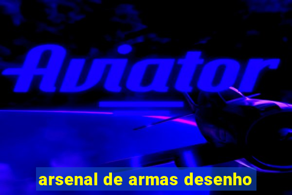 arsenal de armas desenho