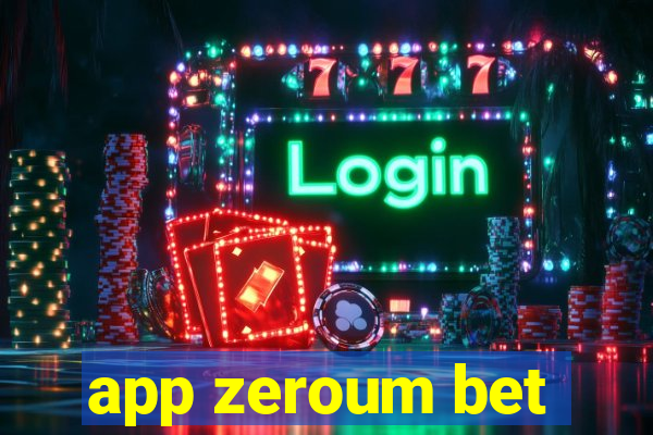 app zeroum bet