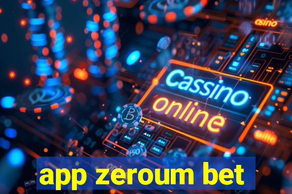 app zeroum bet