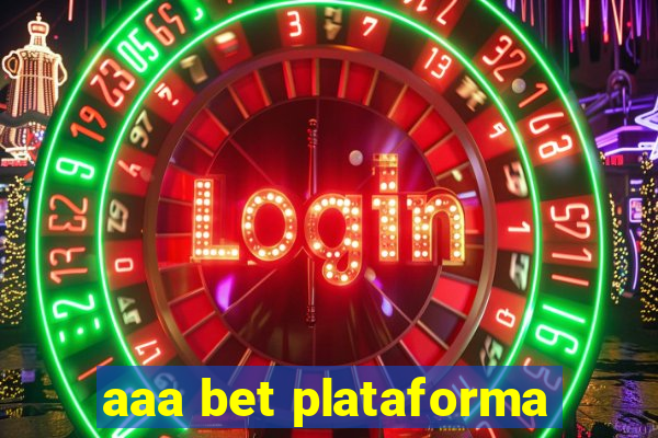 aaa bet plataforma