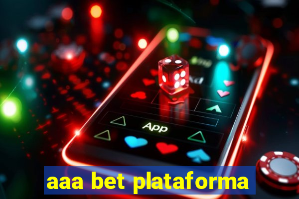 aaa bet plataforma