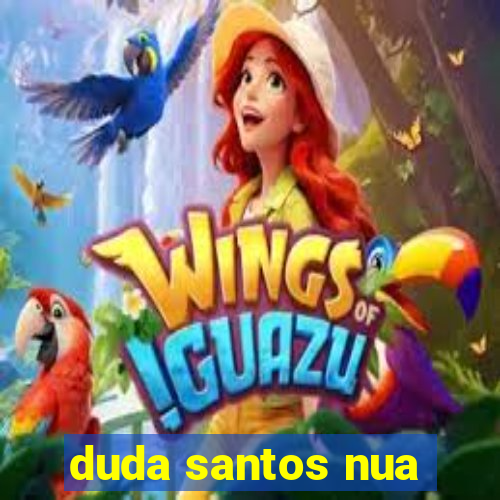 duda santos nua