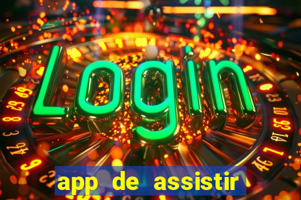 app de assistir jogo ao vivo gratis