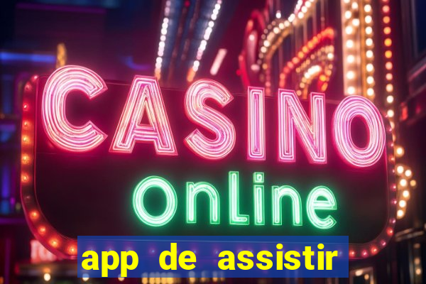 app de assistir jogo ao vivo gratis