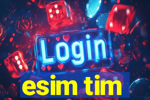 esim tim