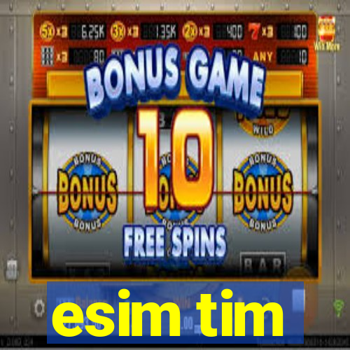 esim tim