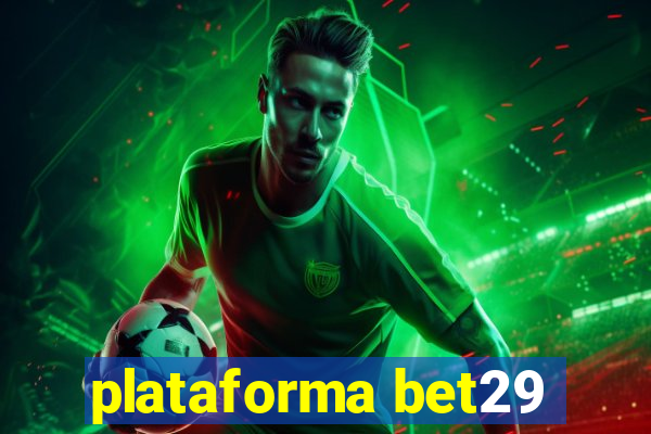 plataforma bet29