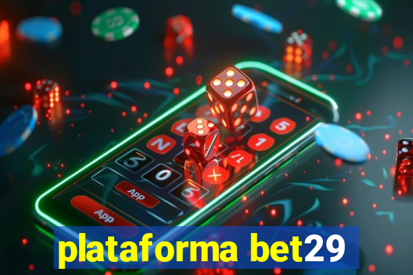 plataforma bet29