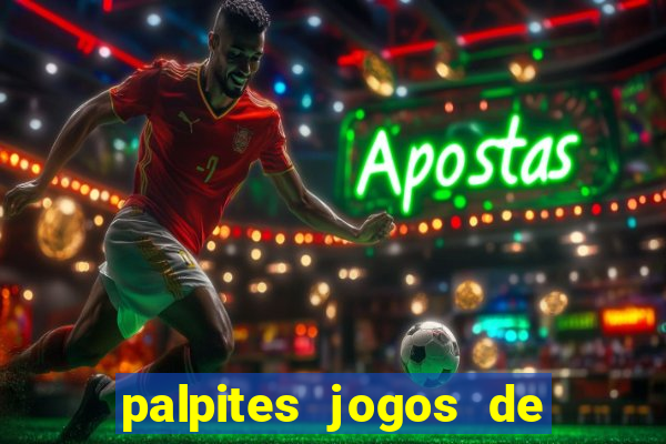 palpites jogos de quarta feira