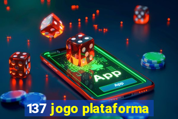 137 jogo plataforma