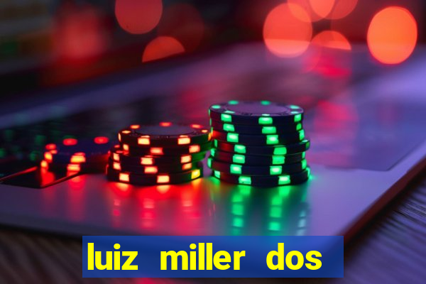 luiz miller dos santos martinho