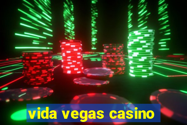 vida vegas casino