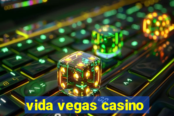 vida vegas casino