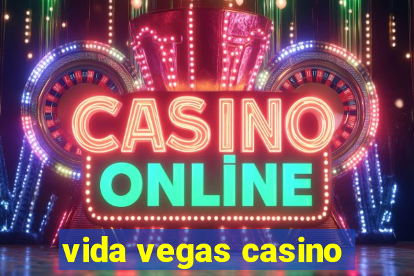 vida vegas casino