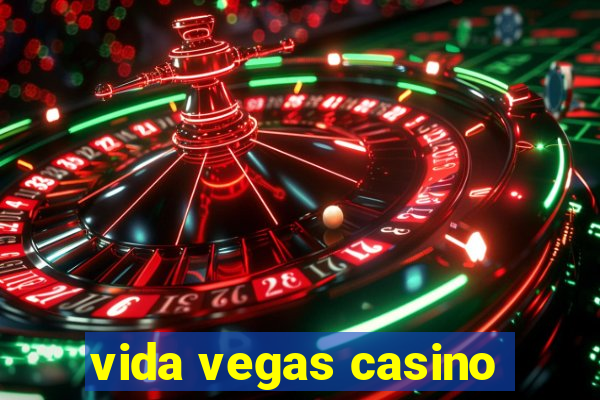 vida vegas casino