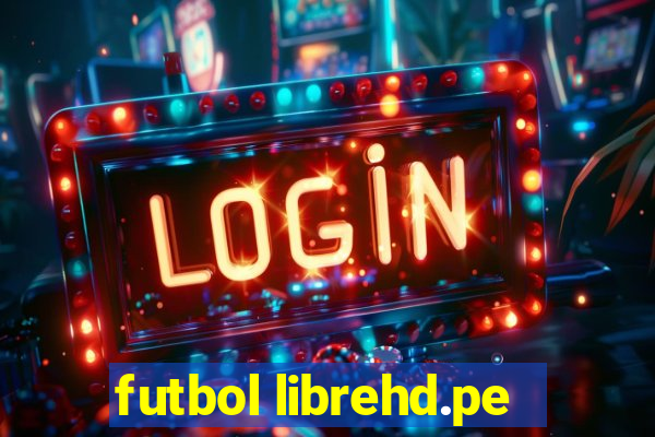 futbol librehd.pe