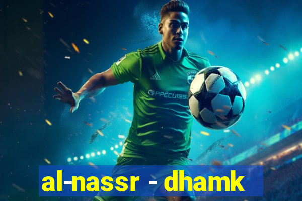 al-nassr - dhamk