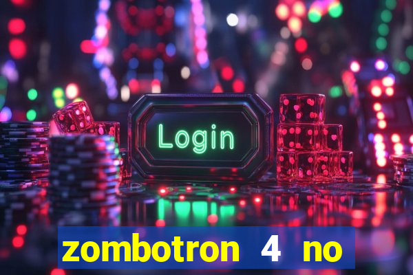 zombotron 4 no click jogos