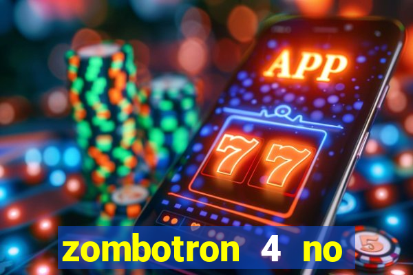 zombotron 4 no click jogos