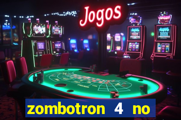 zombotron 4 no click jogos