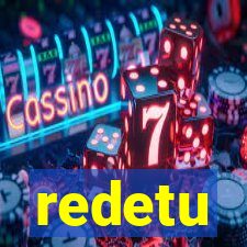 redetu