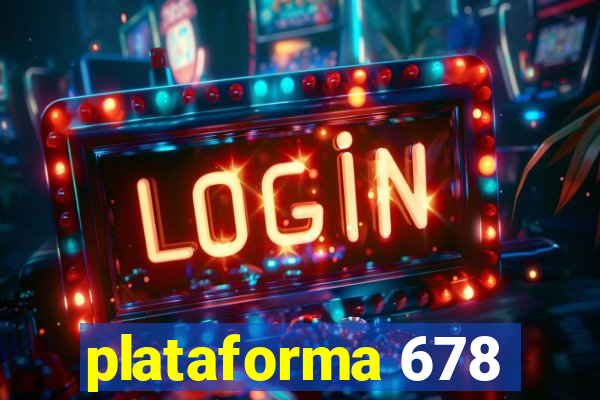 plataforma 678