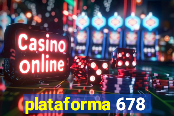 plataforma 678