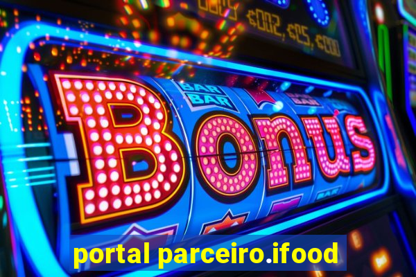 portal parceiro.ifood