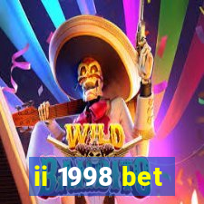 ii 1998 bet