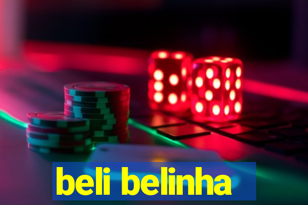 beli belinha