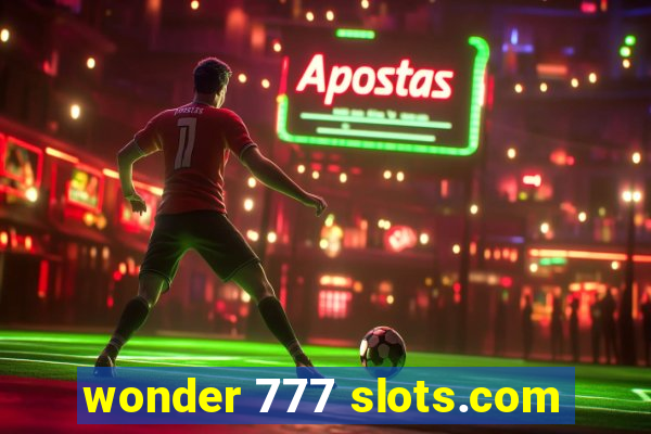 wonder 777 slots.com