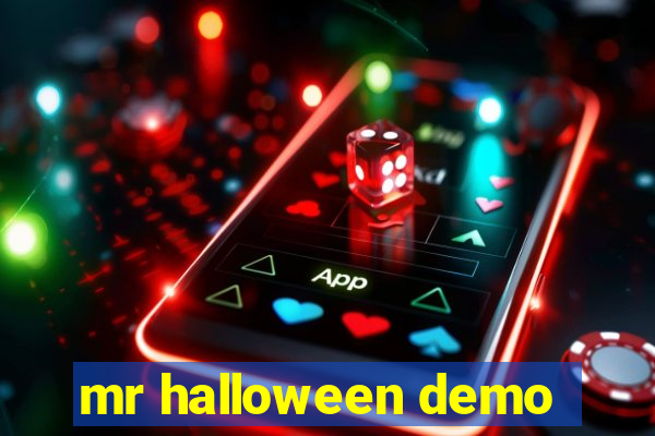 mr halloween demo