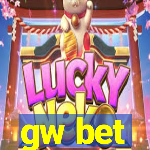 gw bet